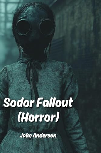 Sodor Fallout (Horror) von Jake Anderson