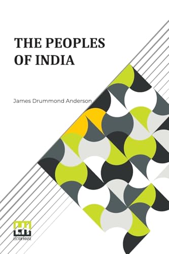 The Peoples Of India von Lector House