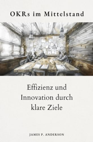 OKRs im Mittelstand: Effizienz und Innovation durch klare Ziele von epubli