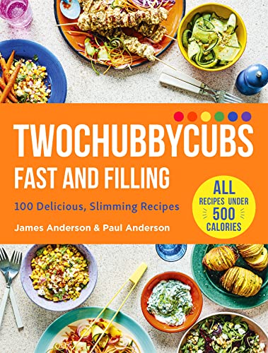 Twochubbycubs Fast and Filling: 100 Delicious Slimming Recipes von Yellow Kite