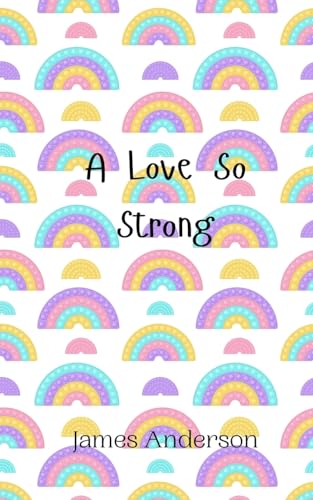 A Love So Strong von Creative Arts Management OÜ