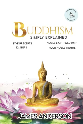 Buddhism: Simply Explained von Independently published