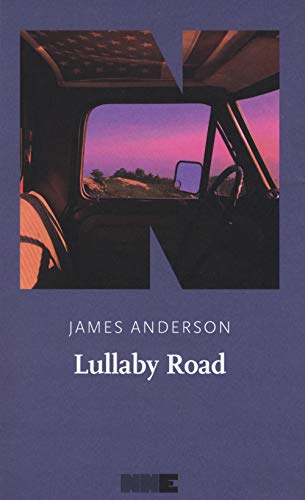 Lullaby Road. La serie del deserto (Vol. 1)
