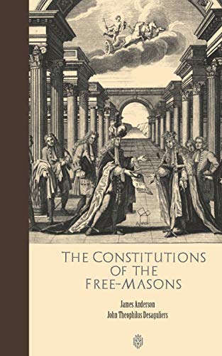 The Constitutions of the Free-Masons von Independently Published