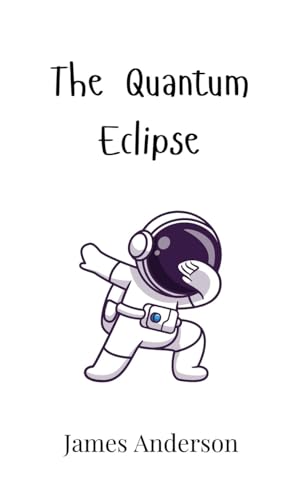 The Quantum Eclipse von Creative Arts Management OÜ