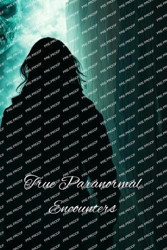 True Paranormal Encounters (Horror) von James Anderson