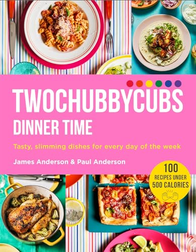Twochubbycubs Dinner Time: Tasty, slimming dishes for every day of the week von Yellow Kite