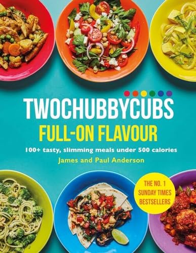 Twochubbycubs Full-on Flavour: 100+ tasty, slimming meals under 500 calories von Yellow Kite