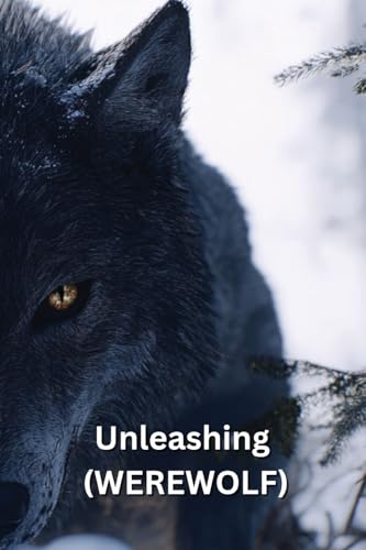 Unleashing (WEREWOLF) von James Anderson