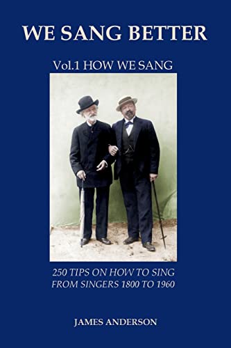 Vol.1 How We Sang (First Vol. of 'we Sang Better') (We Sang Better: Vol.1 How We Sang, Band 1)