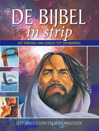 Bijbel in strip: het verhaal van Genesis tot Openbaring