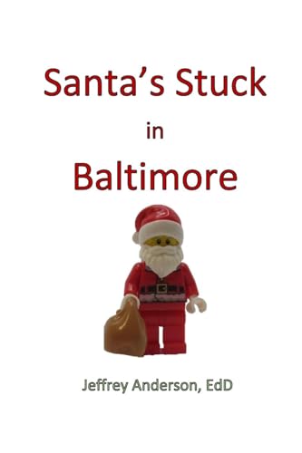 Santa's Stuck in Baltimore von Lulu.com