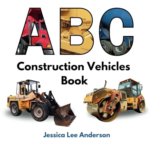 ABC Construction Vehicles Book (ABCs for You and Me) von AO Press