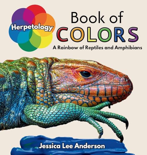 Herpetology Book of Colors: A Rainbow of Reptiles and Amphibians von AO Press