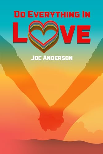 Do Everything in Love von The Book Publishing Pros