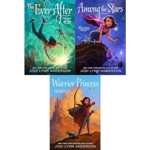 The May Bird Trilogy Collected Set: The Ever After; Among the Stars; Warrior Princess