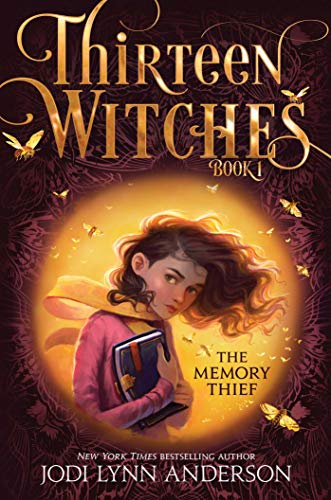 The Memory Thief (Volume 1) (Thirteen Witches)