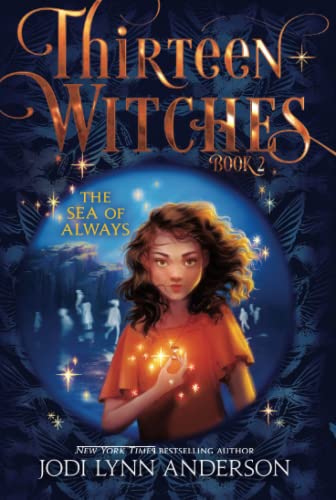 The Sea of Always: Volume 2 (Thirteen Witches) von Aladdin