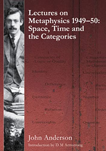 Lectures on Metaphysics 1949-50: Space, Time and the Categories von Sydney University Press