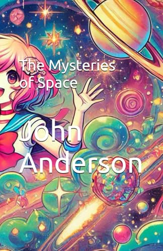 The Mysteries of Space von Independently published
