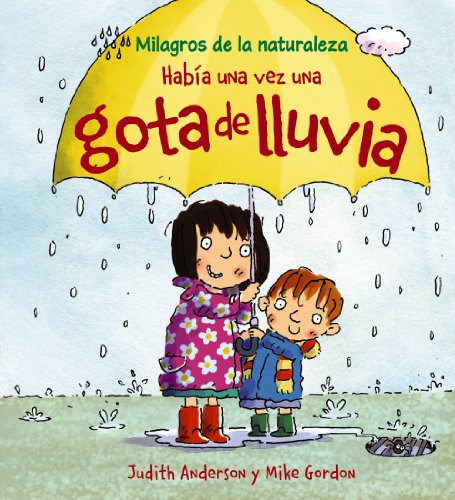 Había una vez una gota de lluvia (OCIO Y CONOCIMIENTOS - Milagros de la Naturaleza) von ANAYA INFANTIL Y JUVENIL