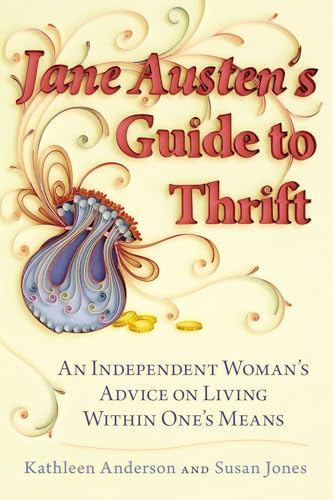Jane Austen's Guide to Thrift: An Independent Woman’s Advice on Living within One’s Means von BERKLEY