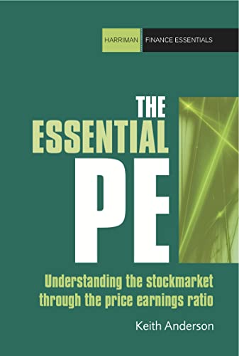The Essential P/E: Understanding the stock market through the price-earnings ratio (Finance Essentials)