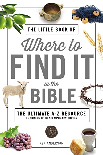 The Little Book of Where to Find It in the Bible: The Ultimate A-to-Z Resource von Thomas Nelson