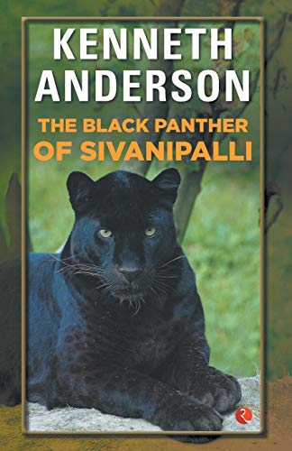 The Black Panther of Sivanipalli The Black Panther of Sivanipalli