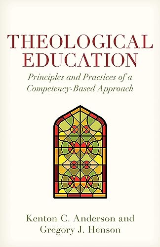 Theological Education: Principles and Practices of a Competency-based Approach