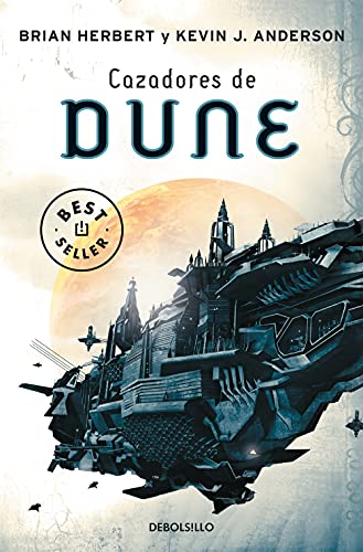 Cazadores de Dune (Best Seller, Band 7) von DEBOLSILLO