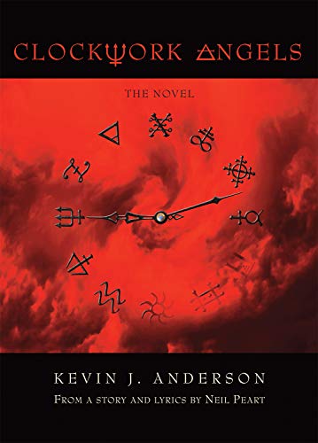 Clockwork Angels: The Novel Clockwork Angels: The Novel