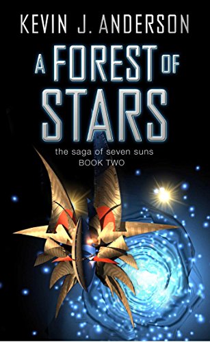 Forest of Stars: The Saga Of Seven Suns - BOOK TWO (THE SAGA OF THE SEVEN SUNS)