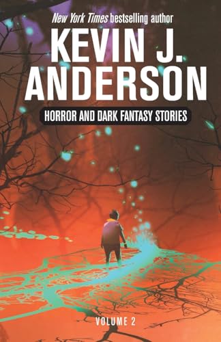 Horror and Dark Fantasy Stories Volume 2 Horror and Dark Fantasy Stories Volume 2 von WordFire Press LLC