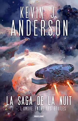 La Saga de la nuit, T1 : L'Ombre entre les étoiles La Saga de la nuit, T1 : L'Ombre entre les étoiles
