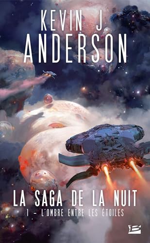 La Saga de la nuit, T1 : L'Ombre entre les étoiles La Saga de la nuit, T1 : L'Ombre entre les étoiles