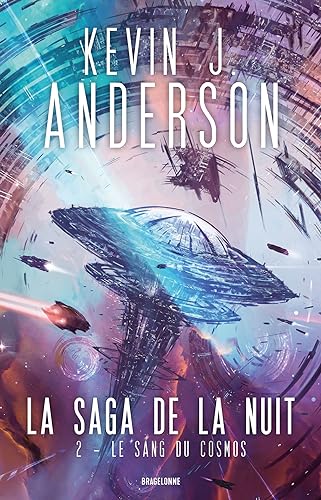La Saga de la nuit, T2 : Le Sang du cosmos La Saga de la nuit, T2 : Le Sang du cosmos