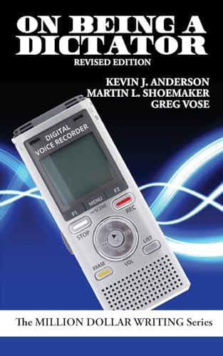 On Being a Dictator: Using Dictation to Be a Better Writer (Million Dollar Writing) von WordFire Press LLC