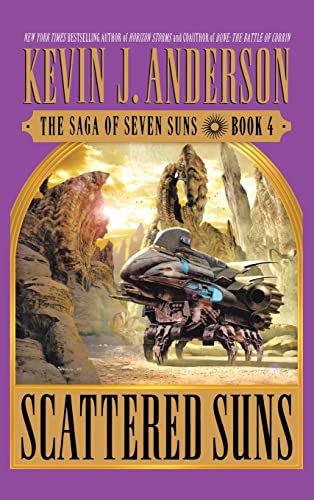 Scattered Suns: The Saga of Seven Suns - Book #4 (The Saga of Seven Suns, 4, Band 4)