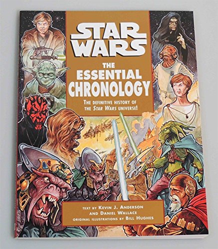 Star Wars: The Essential Chronology Star Wars: The Essential Chronology