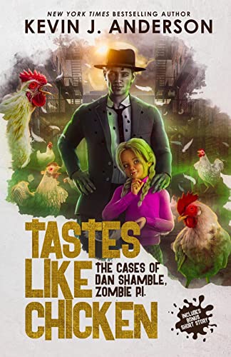 Tastes Like Chicken (Dan Shamble, Zombie P.I., Band 6) von Wordfire Press