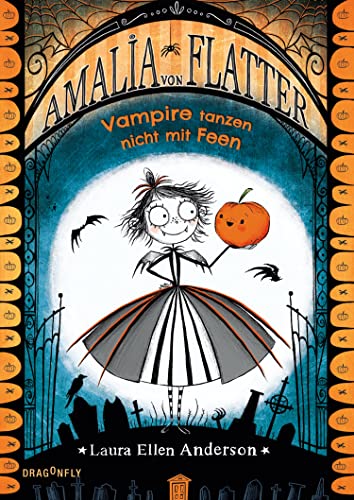 Amalia von Flatter. Vampire tanzen nicht mit Feen (Band 1) von HarperCollins