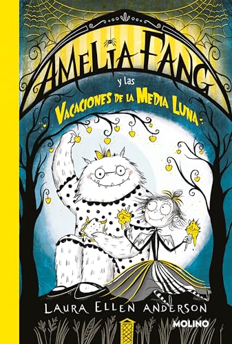 Amelia Fang 4 - Amelia y las vacaciones de la media luna (Ficción Kids, Band 4) von Molino