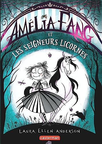 Amélia Fang: Les seigneurs licornes (2)