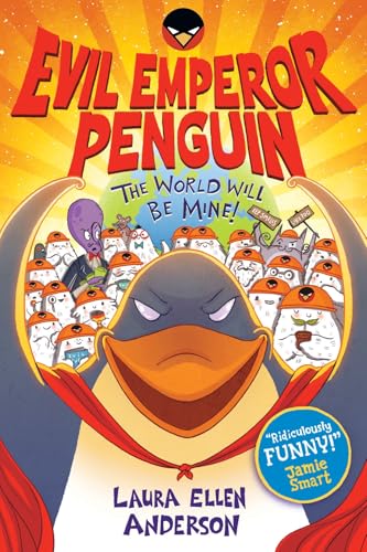 Evil Emperor Penguin: The World Will Be Mine! von David Fickling