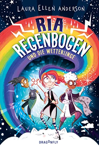 Ria Regenbogen und die Wetterlinge (Band 1): Fantasievolles Abenteuer mit vielen Bildern zum Vorlesen oder für Erstleser