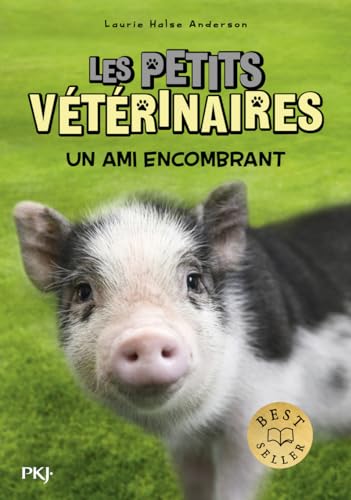 Les petits vétérinaires - Tome 29 Un ami encombrant von POCKET JEUNESSE