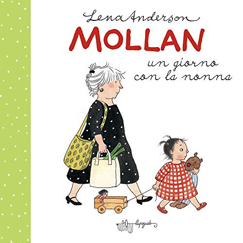 Mollan un giorno con la nonna. Ediz. a colori Mollan un giorno con la nonna. Ediz. a colori von LupoGuido