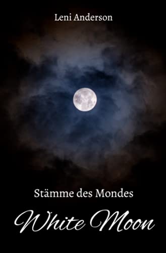 White Moon: Stämme des Mondes - Band 1 von Neopubli GmbH