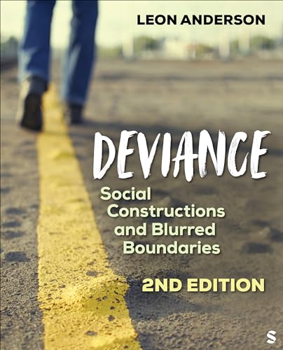 Deviance: Social Constructions and Blurred Boundaries von SAGE Publications Inc